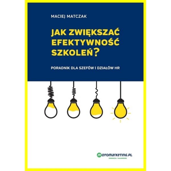 Jak zwiększać efektywność szkoleń? Dla kierowników i HR